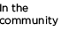 In the Community
